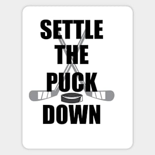 Settle The Puck Magnet